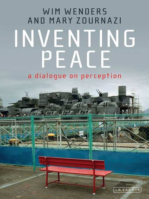Title details for Inventing Peace by Wim Wenders - Available